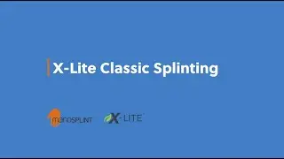X Lite Classic Splinting