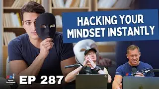 The Magic of State - Hacking Your Mindset Instantly - BSP (Ep 287)