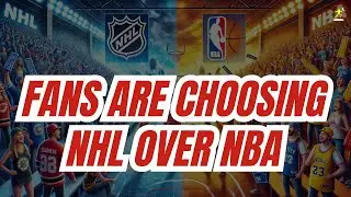 Is the NHL Overtaking the NBA in Popularity?