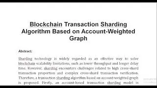 Blockchain Transaction Sharding Algorithm Based on Account Weighted Graph
