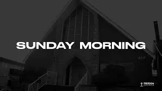 Freedom Church | January 25th - 2026
