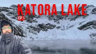 Frozen Katora Lake | Jahaz banda to katora lake track| Exploring North Pakistan Ep. 3