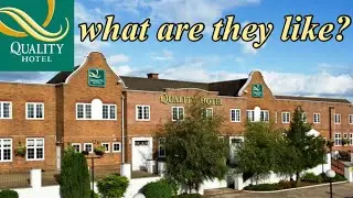 i stayed in a Quality Hotel what was it like?