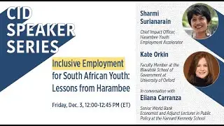Inclusive Employment for South African Youth: Lessons from Harambee [CID Speaker Series - Fall 2021]