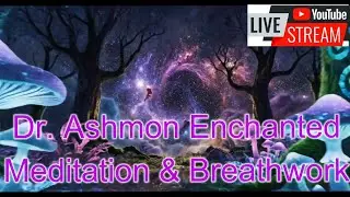 Dr. Ashmon Enchanted Meditation Breathwork I 432Hz  I Focus & Relaxation I DrAshmonSounds 