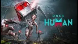 Once human | !sub !tip !Discord !lurk