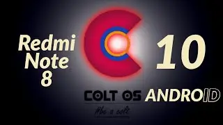 Colt OS [Android 10] Redmi Note 8 | Lot's of Customization🔥