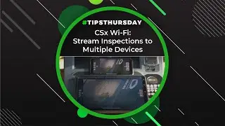 CSx Wi-Fi: Stream Inspections to Multiple Devices