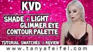 KVD Shade + Light Glimmer Eye Contour Palette | Tutorial, Swatches, & Review | Tanya Feifel-Rhodes