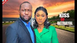 KISS OF BETRAYAL - RAY EMODI,  BENITA ONYIUKE, ANTHONY WOOD LATEST 2026 NIGERIAN MOVIE