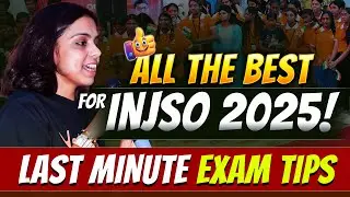 INJSO 2025 |Last Minute&nbsp;Exam&nbsp;Tips | Nidhi Ma'am #nsejs #vos #science