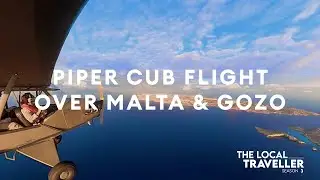Piper Cub Flight At Sunrise Over Malta & Gozo | S3 E14 P2 | The Local Traveller with Clare Agius