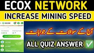 Ecox Network|Ecox Network Today Quiz Answer|Increase Mining Speed|