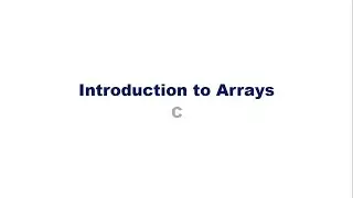 Introduction to Arrays  in C   (KTU S2 EST 102 Programming in C )