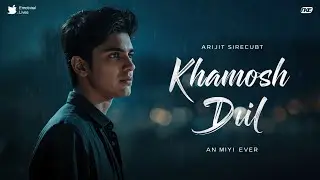 Khamosh Dil-(Official Music Video) I Sad Hindi song 