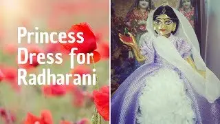 Princess Dress for Radharani | Vedic DIY