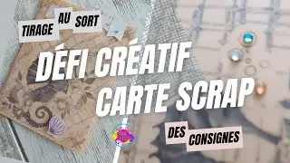 🌺Carte scrap : D&eacute;fi cr&eacute;atif avec tirage au sort  🌺
