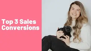 Sales Conversion Tactics for Photographers (EXCLUSIVE ACCESS)