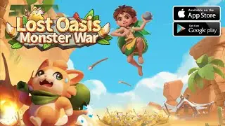 Lost Oasis: Monster War Gameplay Android IOS - Official Released 