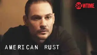 Next on Episode 8 | American Rust | SHOWTIME