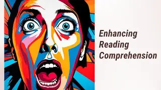 Predict, Question, and Clarify: Enhancing Your Reading Comprehension