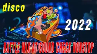 MGA BAGONG BATTLE MIX AT SOUND CHECK NONSTOP PAUPAS