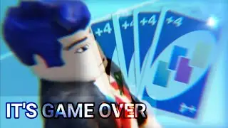 IT'S GAME OVER. [Uno rage moment]