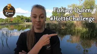 Fishing Queen #Hot16Challenge2