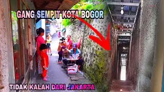 GANG SEMPIT KOTA BOGOR ~ TIDAK KALAH DARI JAKARTA