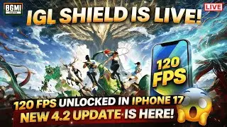 IPHONE 17 BGMI 120 FPS GRAPHIC TEST GAMEPLAY |NEW 4.2 UPDATE IS HERE | IGL SHIELD LIVE ROAD TO 10K