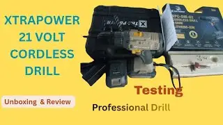 Xtrapower 21 Volt Cordless Drill | Unboxing & Review | testing | xtrapower tools | Best Drill set
