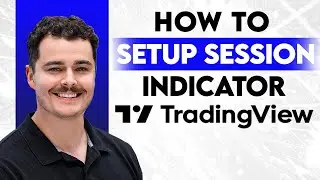 How To Setup Session Indicator On TradingView [2026 Guide]