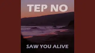 Saw You Alive