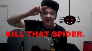 Kill That Spider - Adam McMaster (Original Song)