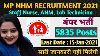 MP NHM Staff Nurse, ANM, Lab Technician Recruitment 2021 | MP NHM Recruitment 2021 | 5835 Posts