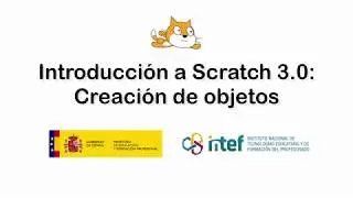 Crear objetos. Introducci&oacute;n a Scratch 3.0.