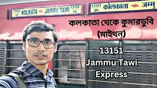 Kolkata to Maithon Train Journey| 13151 Jammu Tawi Express| Maithon Tour