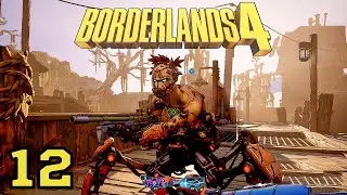 REUNITING A MAN AND HIS ROBOTIC LEGGIES | Borderlands 4 Walkthrough Episode Twelve