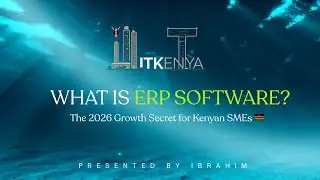 What is ERP Software? The 2026 Growth Secret for Kenyan SMEs 🇰🇪