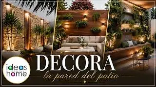 IDEAS PARA DECORAR la pared del patio | DECORACION DE PATIOS | LAS MEJORES IDEAS!!!