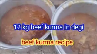 12 kg beef korma beef korma recipe | Village style beef korma in degi | korma lover | food blogger