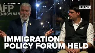 Border patrol and congressional gridlock: Immigration Policy Forum held in Pittston