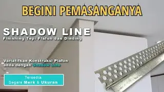 Pengganti Lis Gypsum, Beginilah Cara Pemasangan Shadow Line