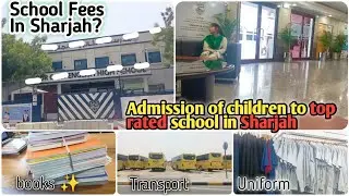 Finally School Mein Bchon Ka Admission Ho Gia Alhamdulillah| Top Rated School In Sharjah UAE 🇦🇪