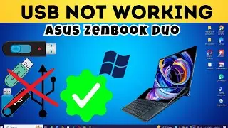 How to fix in Asus Zenbook Duo Usb Port Not Working