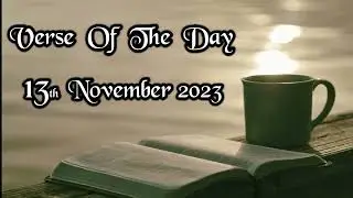 Verse And Prayer For The Day | 13th November 2023 | Bible Verse | My Life With God