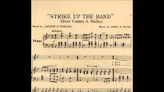 &ldquo;Strike Up The Band (Here Comes A Sailor)