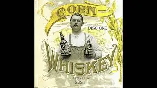 SBS Corn Whiskey - 10) Three Day Bender - SBS Music 2013