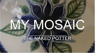My Mosaic | the naked potter