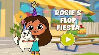 ROSIE'S Rules : ROSIE'S FLOP FIESTA 🪅 PBS KIDS Mini explorers zone